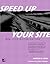 Speed Up Your Site: Web Site Optimization