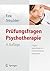 Prüfungsfragen Psychotherapie: Fragensammlung mit kommentierten Antworten (German Edition)