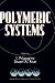 Polymeric Systems, Volume 94