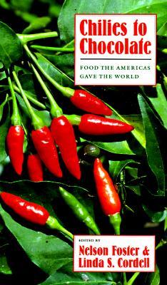 Chilies to Chocolate: Food the Americas Gave the World (Paperback)