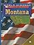 Montana: The Treasure State (World Almanac Library of the States)