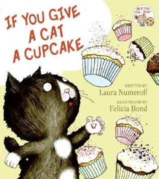 If You Give a Cat a Cupcake (Hardcover)