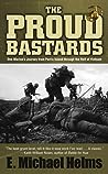 The Proud Bastards by E.Michael Helms