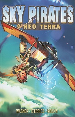 Sky Pirates of Neo Terra (Paperback)