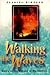 Walking the Waves by Juanita Simpson