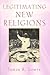 Legitimating New Religions