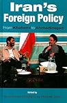 Iran's Foreign Policy: From Khatami to Ahmadinejad