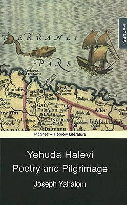 Yehuda Halevi Poetry and Pilgrimage (Hardcover)