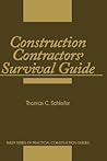 Construction Contractors' Survival Guide: Manage with Confidence