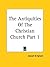 The Antiquities of the Chri...