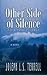 The Other Side of Silence