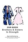 Our Book: Brothers and Sisters in Strength