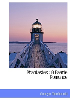 Phantastes: A Faerie Romance