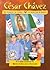 Cesar Chavez: The Struggle for Justice / Cesar Chavez: La lucha por la justicia