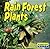 Rain Forest Plants (LIFE IN THE WORLD'S BIOMES)