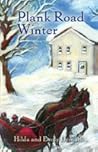 Plank Road Winter by Hilda Demuth