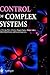 Control of Complex Systems