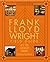 Frank Lloyd Wright Field Guid: His 100 Greatest Works (Cyclopedia)