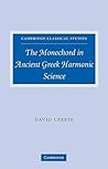The Monochord in Ancient Greek Harmonic Science
