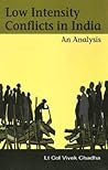 Low Intensity Conflicts in India: An Analysis