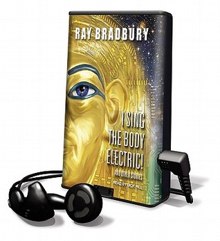 I Sing the Body Electric!: And Other Stories