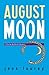 August Moon (Murder-by-Mont...