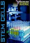Stem Cells (Cutting-Edge Science) Stem Cells (Cutting-Edge Science)