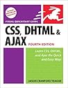 CSS, DHTML, and Ajax by Jason Cranford Teague