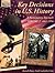 Key Decisions in U.S. History: A Participatory Approach - Volume 2 (Grades 7-9)