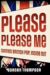 Please Please Me: Sixties British Pop, Inside Out