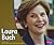 Laura Bush (Pebble Plus - First Ladies)