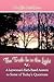 The Truth Is in the Light: A Laywoman's Faith-based Answers to Some of Today's Questions
