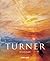 J.M.W. Turner: The World of Light and Colour