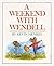 A Weekend with Wendell: A H...
