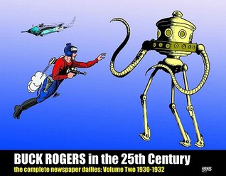 Buck Rogers in the 25th Century: The Complete Newspaper Dailies, Vol. 2: 1930-1932 (Hardcover)