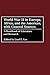 World War II in Europe, Africa, and the Americas, with General Sources: A Handbook of Literature and Research