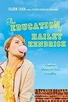 The Education of Hailey Kendrick by Eileen Cook