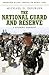The National Guard and Reserve by Michael D. Doubler