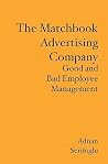 The Matchbook Advertising Company: Good and Bad Employee Management The Matchbook Advertising Company: Good and Bad Employee Management