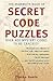 The Mammoth Book of Secret Code Puzzles: B Format
