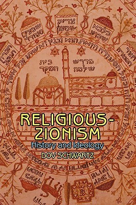 Religious-Zionism: History and Ideology (Emunot: Jewish Philosophy and Kabalah)