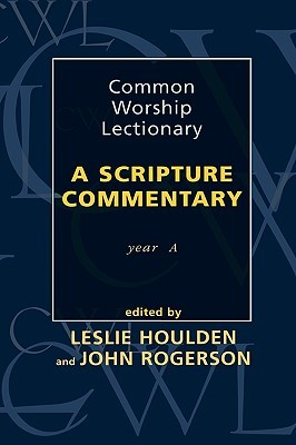 Common Worship Lectionary - A Scripture Commentary Year A (Paperback)