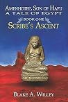 Amenhotep, Son of Hapu: A Tale of Egypt Book 1, Scribe's Ascent Amenhotep, Son of Hapu: A Tale of Egypt Book 1, Scribe's Ascent