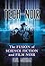 Tech-Noir: The Fusion of Science Fiction and Film Noir