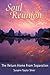 Soul Reunion: The Return Ho...