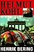 Helmut Kohl: The Man Who Reunited Germany, Rebuilt Europe, and Thwarted the Soviet Empire