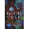 Walking With the Night: The Afro-Cuban World of Santeria