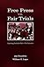Free Press Vs. Fair Trials (Routledge Communication Series)