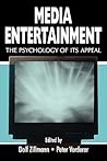 Media Entertainment (Routledge Communication Series) Media Entertainment (Routledge Communication Series)