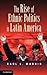 The Rise of Ethnic Politics in Latin America by Raúl L. Madrid